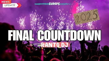FINAL COUNTDOWN - REMIX VIRAL TIKTOK (Ranto Dj Remix) FULL BASS 2025