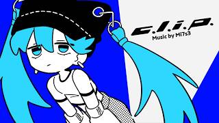 C.L.I.P. (Atasui Remix)
