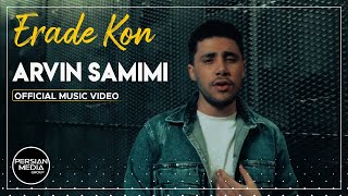 Arvin Samimi - Erade Kon I  ( آروین صمیمی - اراده کن ) Resimi