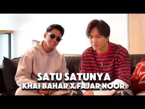 KHAI BAHAR x FAJAR NOOR - Satu-Satunya