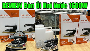 Bàn Ủi Hơi Nước Công Nghiệp SIPUBA Model Mới || REVIEW Bàn Ủi Hơi Nước || #nganh_may_mac