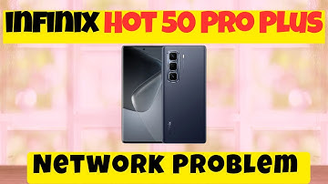 Network Problem infinix Hot 50 Pro Plus || How to fix network issues || Network not working issues
