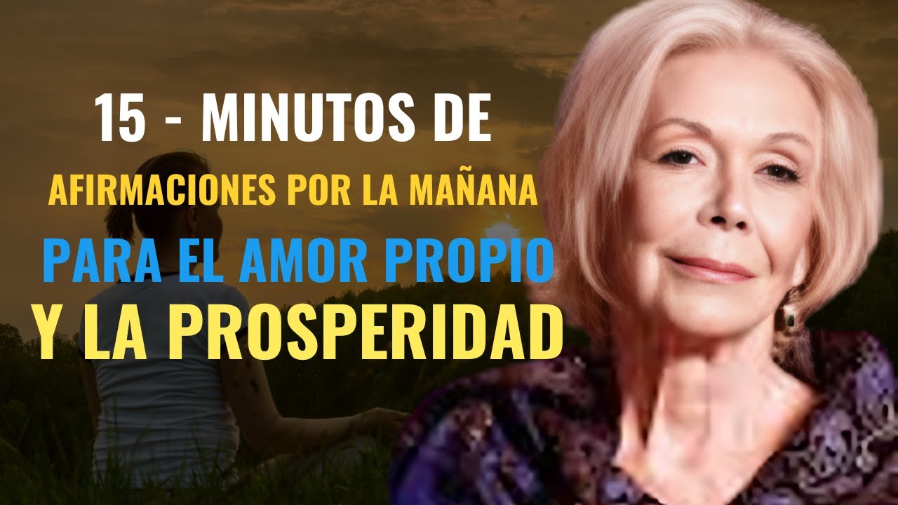 AFIRMACION MATUTINA de 15 minutos para la AUTOCURACION y la PROSPERIDAD ...