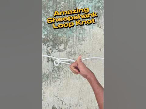 Amazing Sheepshank Loop Knot - YouTube