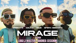 Ozuna,Sfera Ebbasta,Gims,Aribeatz - mirage ULTIMIX(Luka J Master - Andrea Cecchini)