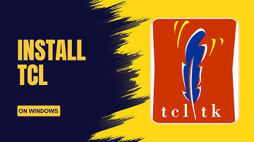 How to Install TCL on Windows - Tested On Windows 11
