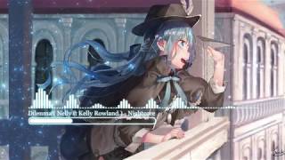 Dilemma - Nightcore | Nhạc Nightcore hay nhất