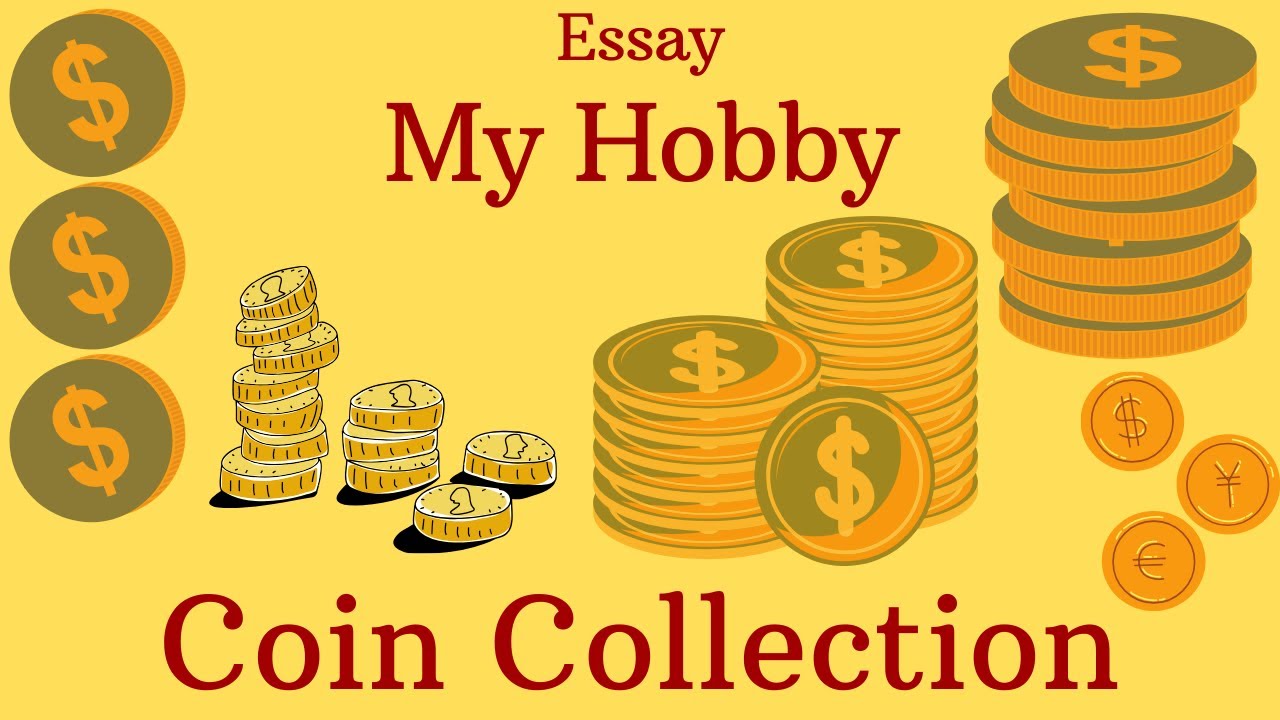 essay on my hobby collecting coins