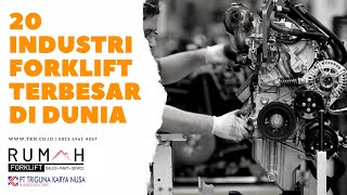 New 20 Perusahaan Forklift Terbesar di Dunia, Ternyata Negara ini Masuk. New 20 Perusahaan Forklift Terbesar di Dunia, Ternyata Negara ini Masuk.
