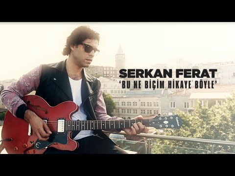 Serkan Ferat - Bu Ne Biçim Hikaye Böyle (Cover)