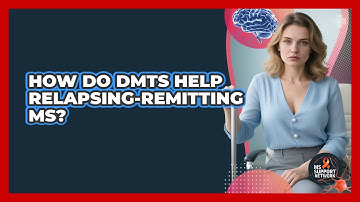 How Do DMTs Help Relapsing-Remitting MS? - MS Support Network
