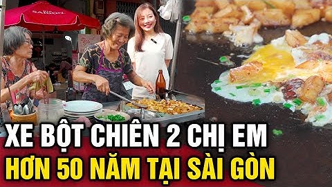 Ghé xe BỘT CHIÊN của 2 ngoại lớn tuổi, Việt kiều 30 năm vẫn TÌM VỀ ĂN | 3 Phút Ăn Chơi