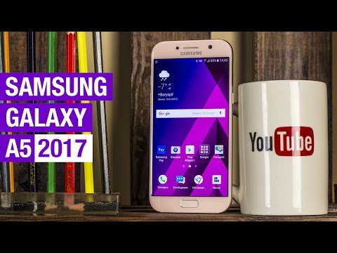 Samsung Galaxy A5 2017 обзор смартфона. Особенности, козыри и недостатки Galaxy A5 2017