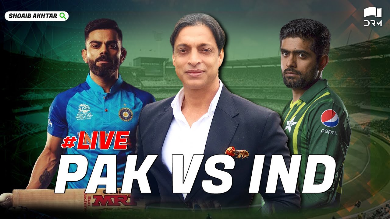 ShoaibAkhtar Live PAK vs India World T20 2022