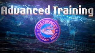 Fastbraces® Technology: Advanced Training