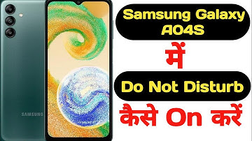 How to enable Do not disturb mode in Samsung Galaxy A04S || Samsung Galaxy A04S do not disturb mode