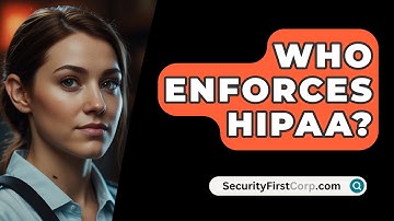 Who Enforces HIPAA? - SecurityFirstCorp.com