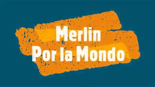Merlin – Por la Mondo