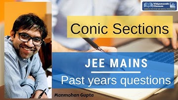 JEE Main past year questions based on CONIC SECTIONS - must see this video to score in JEE Main 2019