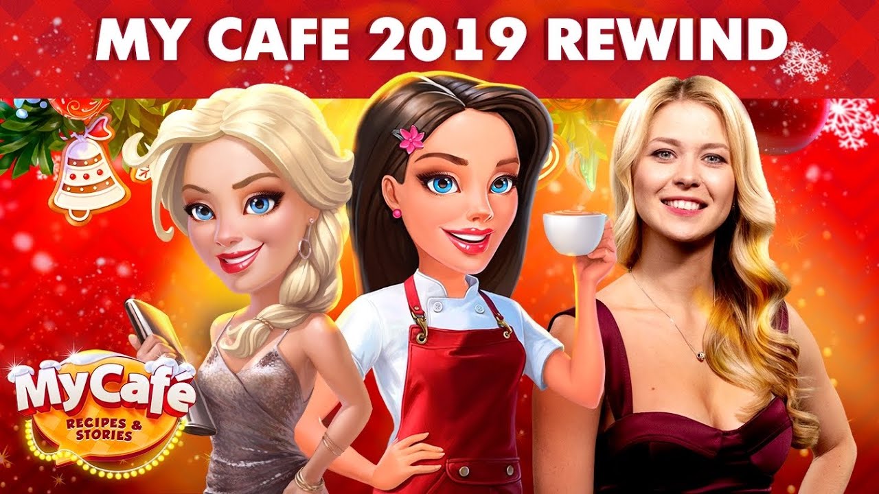 My Cafe 2019 Rewind YouTube