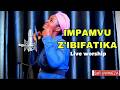 IMPAMVU Z IBIFATIKA LIVE WORSHIP Safi UWINEZA