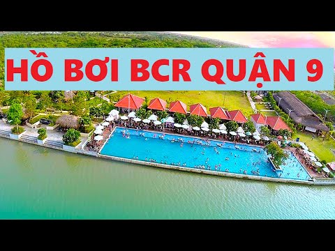 Video Hồ Bơi The BCR Quận 9 Hồ Bơi Vô Cực | Review Hồ Bơi... - YouTube