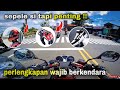 SAFETY RIDING | BIKERS PEMULA WAJIB NONTON, PERLENGKAPAN WAJIB UNTUK BERKENDARA