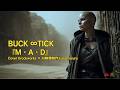 BUCK ∞TICK 『M・A・D』Cover Krockworks × AI映像作家 kasamacura