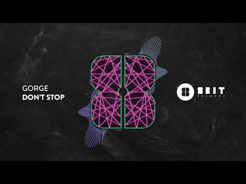 Gorge — Don't stop