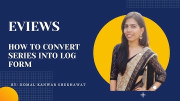 How to convert a series in Log in EViews? || EViews Tutorials || EViews @komalkanwarshekhawat_