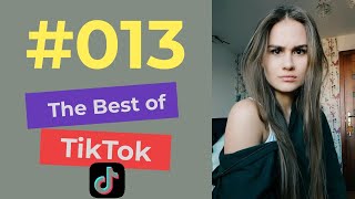 The Best of TikTok 013 compilation