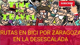 RUTAS EN BICI EN ZARAGOZA EN LA DESESCALADA/FASE 0