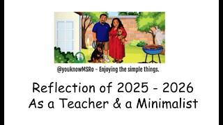 10 Reflections as a Teacher & a Minimalist 2025-2026