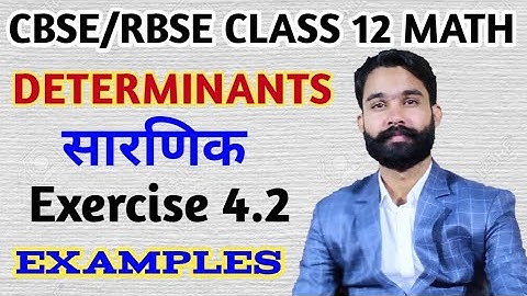 Determinants class 12/Properties/NCERT class 12 math exercise 4.2 Example 11, 14, 15, 16/CBSE/ RBSE