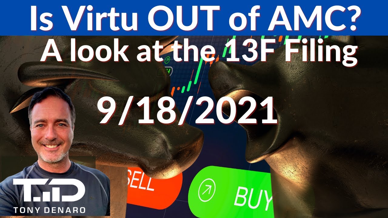 virtu-is-out-of-amc-gme-what-does-it-mean-13f-updates-9-17-21-youtube