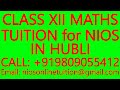 CLASS XII MATHS TUITION for NIOS IN HUBLI- SECONDARY &amp; SENIOR SECONDARY- SCIENCE, PHYSICS, CHEMISTRY