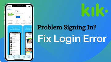 Kik Messenger - Fix Login Error on Kik