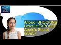 iCloud: SHOCKING Lawsuit EXPOSED! Apple's Secret (2025)