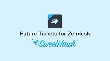 Future Tickets for Zendesk