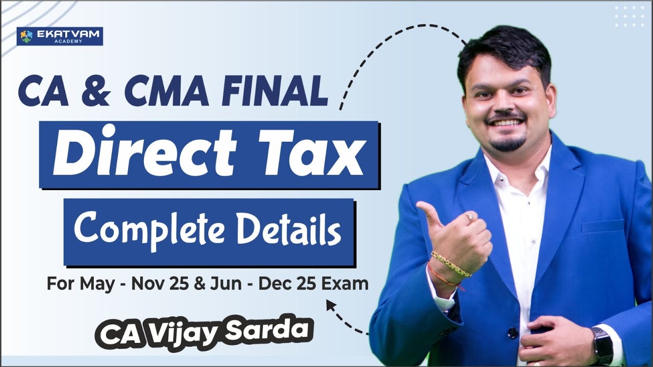 📚 NEW BATCH: CA & CMA Final Direct Tax New Batch For May | June 2025 ...