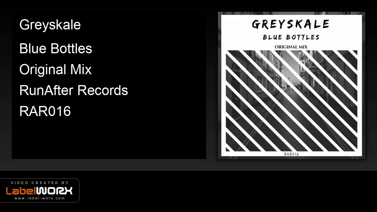 Watch Greyskale - Blue Bottles (Original Mix) on YouTube Watch Greyskale - Blue Bottles (Original Mix) on YouTube