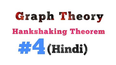 Handshaking Theorem(Hindi) || Part-4 || MCS-212 || MCS-033