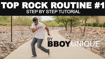 How To BreakDance | Top Rock Routine #1 | Step by Step Tutorial | by Bboy Unique