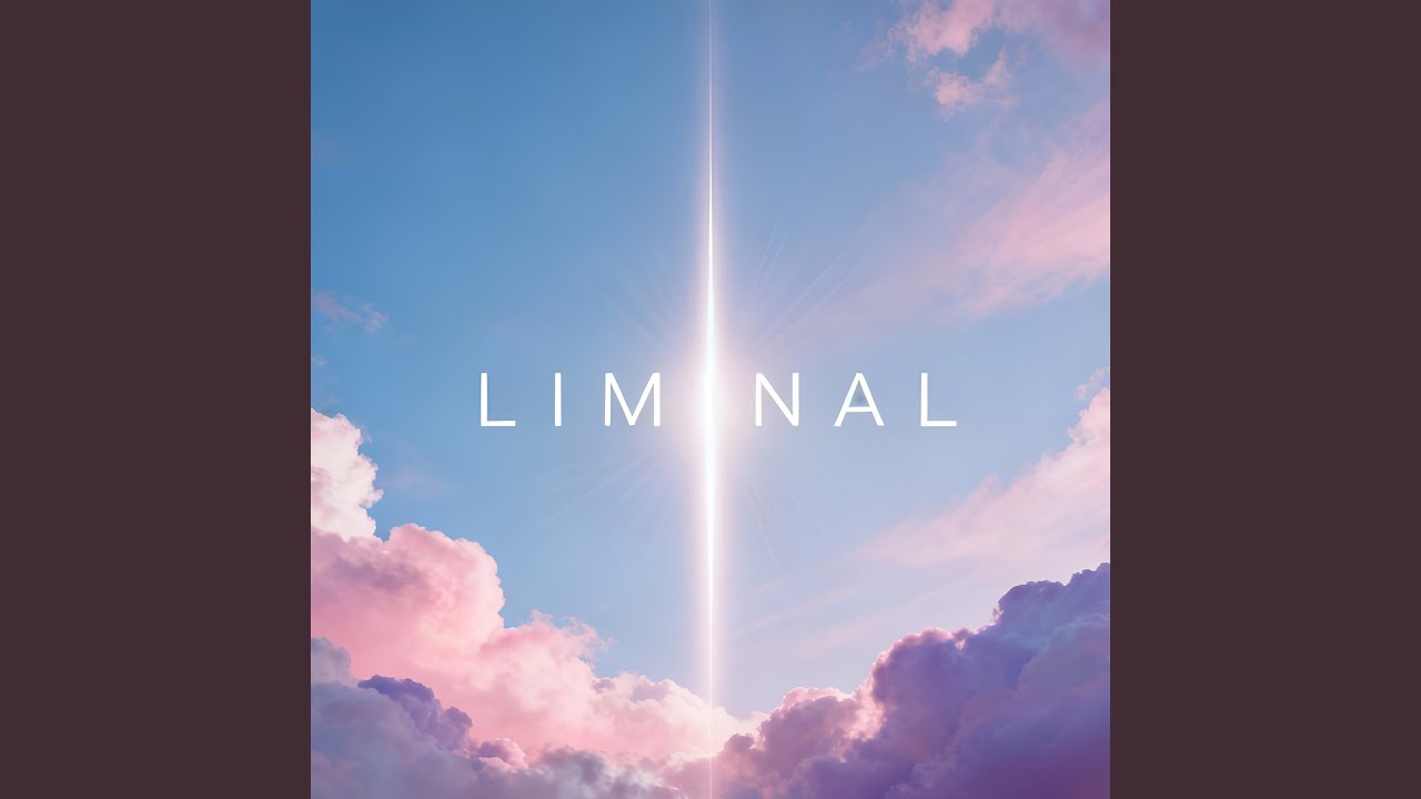 Liminal adlı videoyu YouTube'da izle Liminal adlı videoyu YouTube'da izle