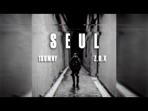 1Somny ft Z.O.X - SEUL