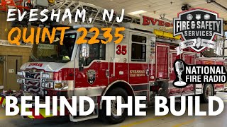 Quint 2235, Evesham, NJ - Behind the Build