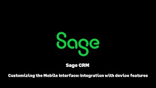 Sage CRM: Customizing the Mobile Interface: Integration with Device features screenshot 3