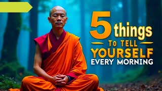 SPEAK 5 LINES TO YOURSELF EVERY MORNING For Unstoppable GROWTH - Buddhism