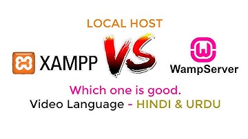 Xampp VS Wamp servers | Local Host | Which one is good?
