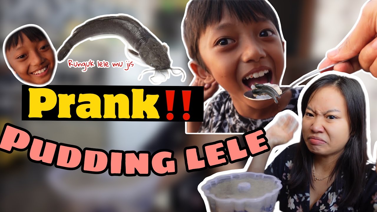 PRANK‼️ SI BONTOT MAKAN PUDDING LELE AUTO NGAKAK RASANYA ENAK😂 YouTube